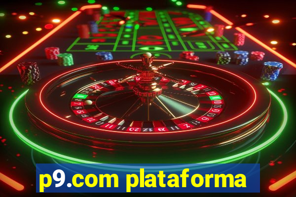 p9.com plataforma